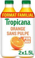 Tropicana orange sans pulpe pet format familial lot de 2x1,5l