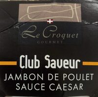 Sandwich jambon de poulet sauce caesar