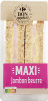MAXI Jambon beurre