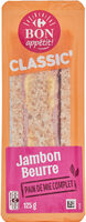 CLASSIC' Jambon Beurre