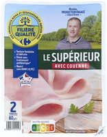 Le Supérieur Avec couenne