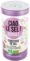 Ciao le sel ! Acidulé - Substitut de sel