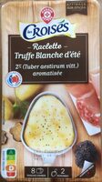 Raclette Truffe Blanche d'été