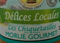 Chiquetailles morue gourmet