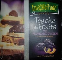 Touche de fruits aux pruneaux d'Agen et zeste d'orange