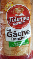 La Gâche Tranchée au Beurre Frais et à la Crème Fraîche
