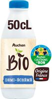 Auchan BioLAIT DEMI ECREMEORIGINE FRANCE SOLIDAIRES POUR SOUTENIR NOS PRODUCTEURSFilière responsable50 cL