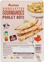 Aiguillettes gourmandes de poulet rôti