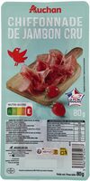 Chiffonnade de jambon cru