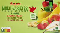 Multi variétés allégées en sucres (30% de sucres en moins qu'une compote classique)3 POMME 3 POMME FRAISE 3 POMME POIRE 3 POMME BANANE