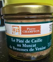 Le paté de caille au Muscat de Beaumes de Venise
