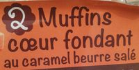 2 Muffins cœur fondant