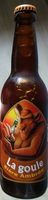 BIERE AMBREE "LA GOULE"