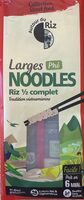 Larges noodles riz 1/2 complet