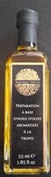 Préparation à base d'huile d'olive aromatisé à la truffe