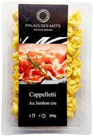 Cappelletti jambon cru