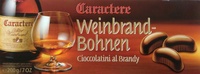 Weinbrandbohnen