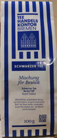 Schwarzer Tee: Mischung för Besöök