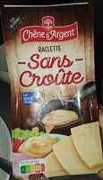Raclette sans croûte