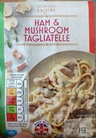 Ham & Mushroom Tagliatelle