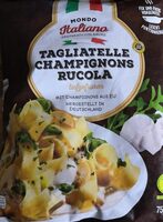 Tagliatelle Champignons Rucola