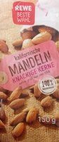 Kalifornische Mandeln knackige Kerne
