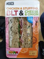 Chicken & Stuffing, BLT & Cheese & Onion