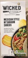 Mexican Style M’Shroom Shreds
