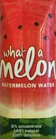 What a Melon Watermelon Water