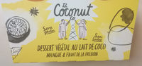 Dessert Végétal au Lait de Coco Mangue et Fruit de la Passion