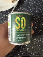 So organic Sweetcorn