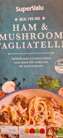 Ham and mushroom tagliatelle
