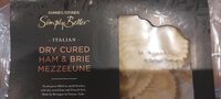 Simply better dry cured ham & brie mezzelune