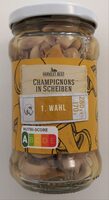 Champignons in Scheiben 1. Wahl