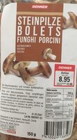 Denner Steinpilze Boletus Funghi Porcini