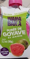 Puree de goyave et raisin wanabana