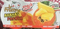 Le fruttine Ananas papaya