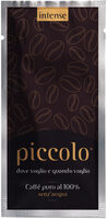 Piccolo intense