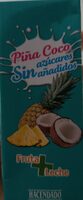 Fruta + leche piña y coco sin azúcares añadidos