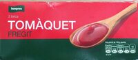 Tomaquet fregit