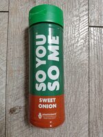 So you so me sweet onion